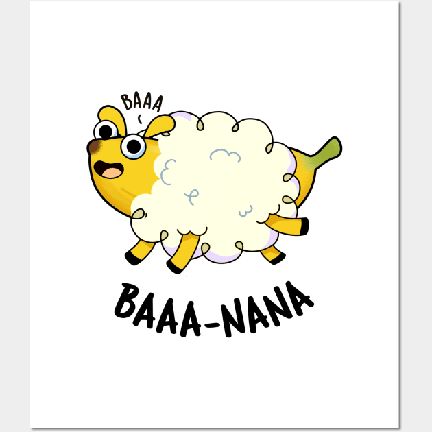 Baa-nana Funny Banana Puns Wall Art by punnybone